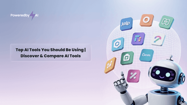 Top AI Tools You Should Be Using | Discover & Compare AI Tools